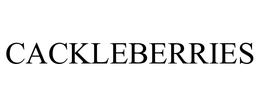 CACKLEBERRIES trademark