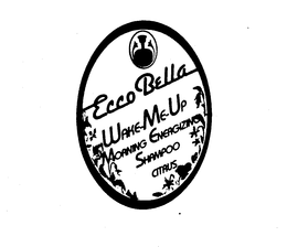 ECCO BELLA WAKE-ME-UP MORNING ENERGIZING SHAMPOO CITRUS trademark