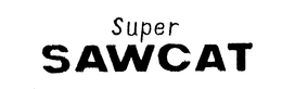 SUPER SAWCAT trademark