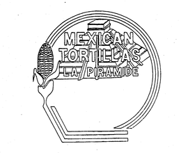 MEXICAN TORTILLAS LA PIRAMIDE trademark