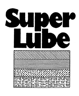 SUPER LUBE trademark