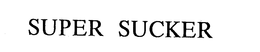 SUPER SUCKER trademark