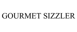 GOURMET SIZZLER trademark