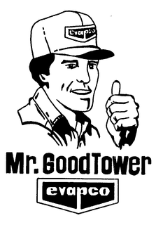 MR. GOODTOWER EVAPCO trademark