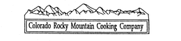 COLORADO ROCKY MOUNTAIN COOKING COMPANY trademark