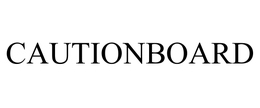 CAUTIONBOARD trademark