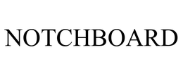 NOTCHBOARD trademark