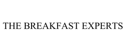 THE BREAKFAST EXPERTS trademark