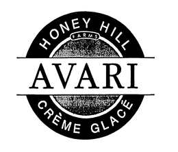 HONEY HILL FARMS AVARI CREME GLACE trademark