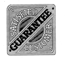 SATISFIED CUSTOMER GUARANTEE trademark