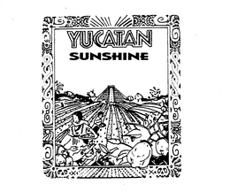 YUCATAN SUNSHINE trademark
