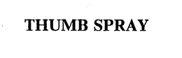 THUMB SPRAY trademark