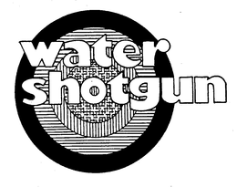 WATER SHOTGUN trademark