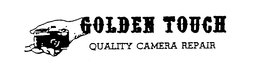 GOLDEN TOUCH QUALITY CAMERA REPAIR trademark