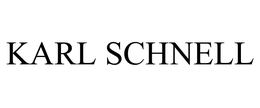 KARL SCHNELL trademark
