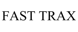 FAST TRAX trademark