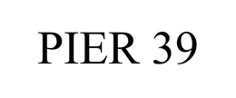 PIER 39 trademark