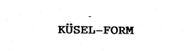 KUSEL-FORM trademark