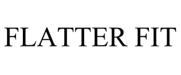 FLATTER FIT trademark