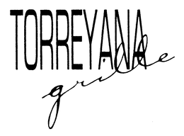 TORREYANA GRILLE trademark