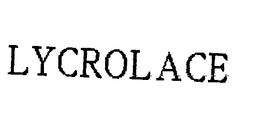 LYCROLACE trademark
