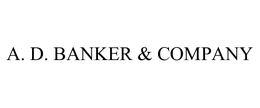 A. D. BANKER & COMPANY trademark