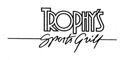 TROPHY'S SPORTS GRILL trademark