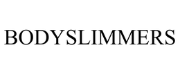 BODYSLIMMERS trademark