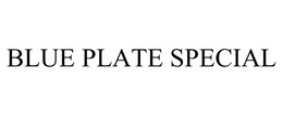 BLUE PLATE SPECIAL trademark