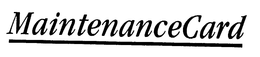 MAINTENANCECARD trademark