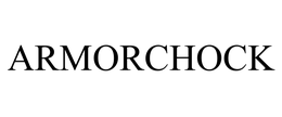 ARMORCHOCK trademark