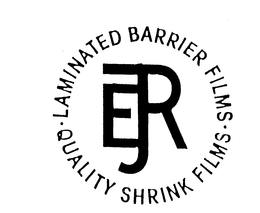 EJR LAMINATED BARRIER FILMS QUALITY SHRINK FILMS trademark