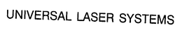 UNIVERSAL LASER SYSTEMS trademark