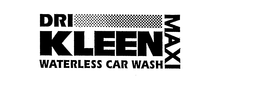MAXI DRI KLEEN WATERLESS CAR WASH trademark
