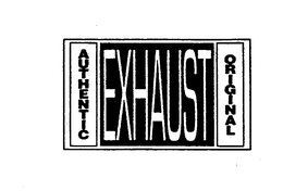 EXHAUST AUTHENTIC ORIGINAL trademark