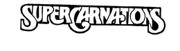 SUPERCARNATIONS trademark