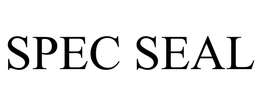 SPEC SEAL trademark