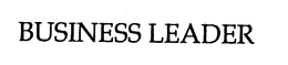 BUSINESS LEADER trademark