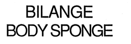 BILANGE BODY SPONGE trademark