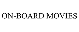 ON-BOARD MOVIES trademark