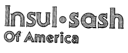 INSUL-SASH OF AMERICA trademark