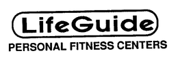LIFEGUIDE PERSONAL FITNESS CENTERS trademark