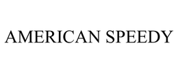 AMERICAN SPEEDY trademark