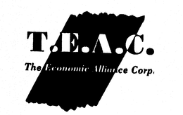 T.E.A.C. THE ECONOMIC ALLIANCE CORP. trademark