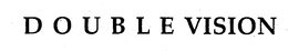 DOUBLE VISION trademark