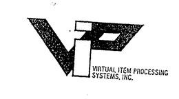 VIP VIRTUAL ITEM PROCESSING SYSTEMS INC. trademark
