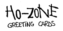 HO-ZONE GREETING CARDS trademark