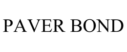 PAVER BOND trademark