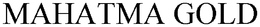 MAHATMA GOLD trademark