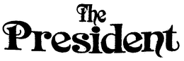 THE PRESIDENT trademark
